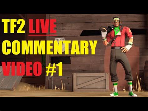 TF2 LIVE Commentary Video 1 GODLIKE Killstreak YouTube