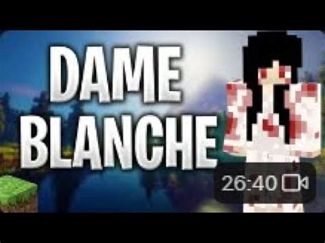 La Dame Blanche Court M Trage Minecraft Horreur Rp Kentra Show