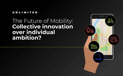 The Future Of Mobility Collective Innovation Over Individual Ambition