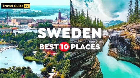 Best Places To Visit In Sweden Most Beautiful Places To Visit In