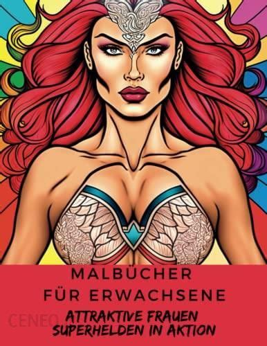 Malbücher für Erwachsene Attraktive Frauen Superhelden in Aktion