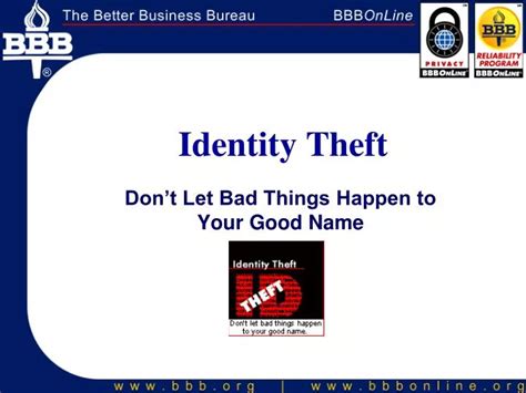 Ppt Identity Theft Dont Let Bad Things Happen To Your Good Name