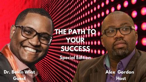 Alex Gordon Interview With Dr Bevin Wint The Path To Success Youtube