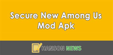 Download Secure New Among Us Mod Apk Unlock All Skin