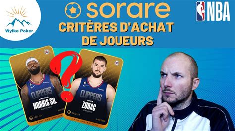 SORARE 2023 NBA Comment Faire Un Bon Achat De Joueur YouTube