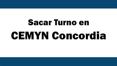 Cemyn Concordia C Mo Sacar Turnos Online