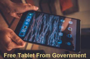 How To Get a Free Government Tablet