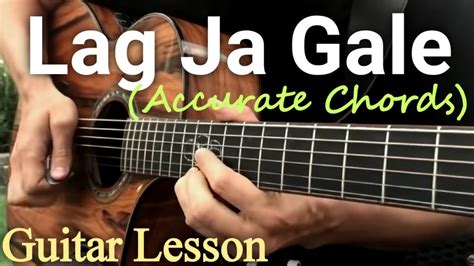 Lag Ja Gale Accurate Chords Easy Guitar Lesson YouTube