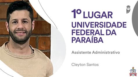 Ufpb Conheça A Trajetória De Cleyton Santos Aprovado Em 1º Lugar Para