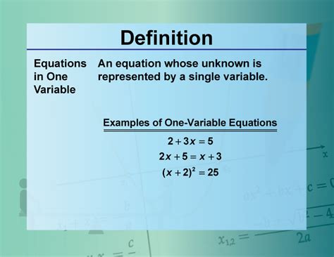 Definition Equation Concepts Equations In One Variable Media4math