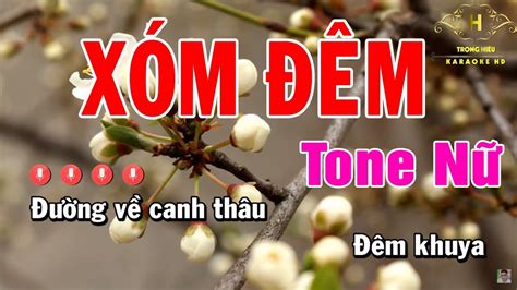 Karaoke Xóm Đêm Tone Nữ Nhạc Sống | Trọng Hiếu - YouTube