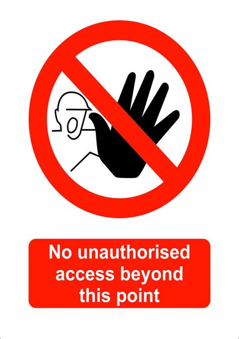 No Unauthorised Access Beyond This Point Sign Hi Tech Signs And Engraving Ltd