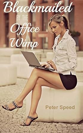 Blackmailed By The Office Wimp Cheating Wife Erotica Kindle