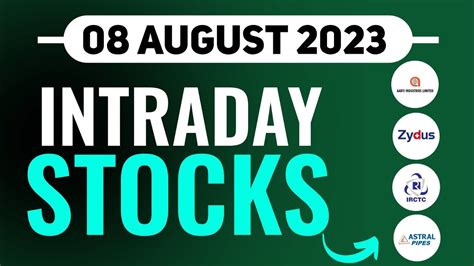 Best Intraday Stocks For Tomorrow 08 August Fundamental Strong Stock