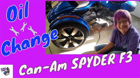 My Can Am SPYDER F3 Oil Change Don T Get Torquey With Me TommyG