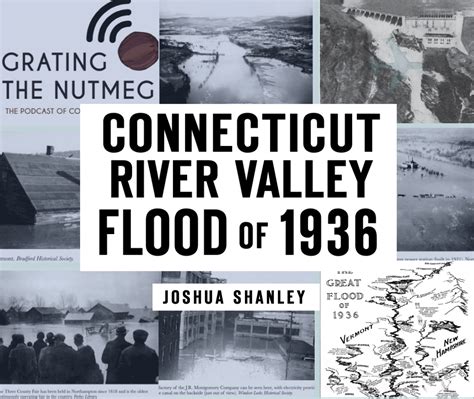 Grating the Nutmeg: 118. The Connecticut RIver Valley Flood of 1936