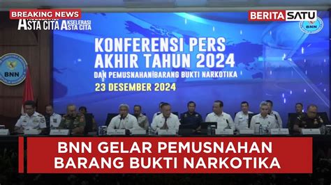 BREAKING NEWS BNN Gelar Konferensi Pers Akhir Tahun Dan Pemusnahan