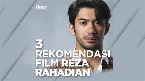 3 Rekomendasi Film Terbaik Reza Rahadian Lifestyle Fimela