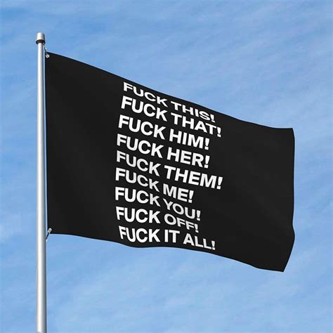 Fuck It Fuck Off Fuck You Flag Garden Funny Flags Single Sided Banner For Yard