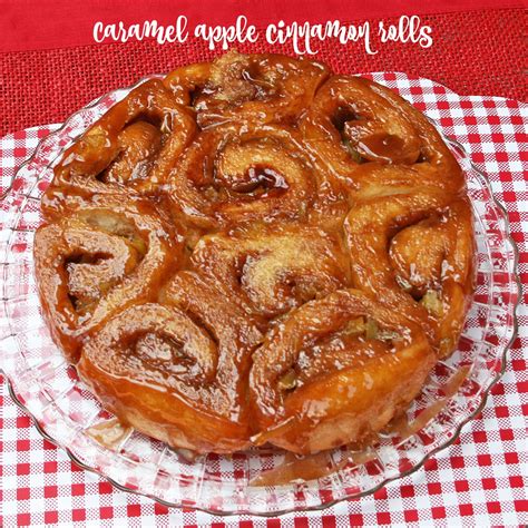 Caramel Apple Cinnamon Rolls Recipes Food And Cooking