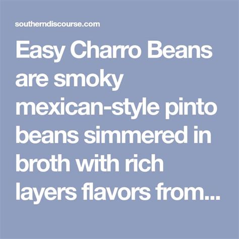 Easy Charro Beans Are Smoky Mexican Style Pinto Beans Simmered In Broth