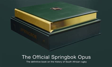 The Official Springbok Opus The Definitive Book On The History Of