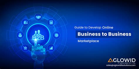 Guide To Develop Online B2b Marketplace In 2024 Aglowid It Solutions