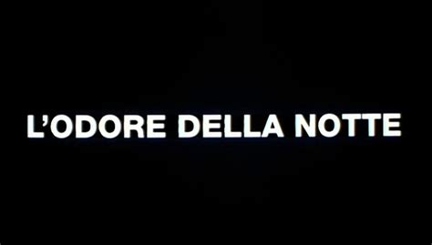 L Odore Della Notte Video Dailymotion