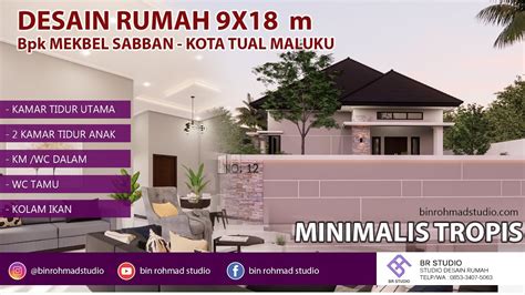 Desain Rumah 9x18 M Minimalis Tropis Bapak Mekbel Sabban Maluku