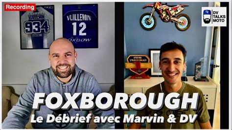 DV Talks Moto Le débrief du Supercross de Foxborough avec Marvin