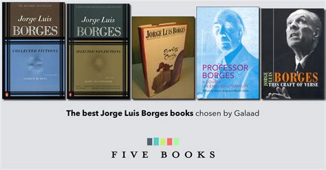 The Best Jorge Luis Borges Books Five Books Reader List