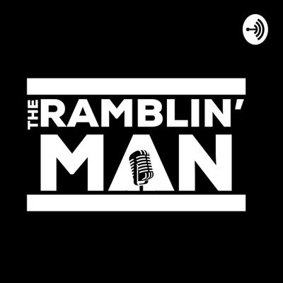 The Rambling Man Podcast • A podcast on Spotify for Podcasters