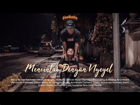 Vadesta Mencintai Dengan Ngeyel Original Musik Video YouTube