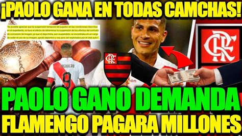 Flamengo Pagara Millones A Paolo Guerrerogana En Todas Canchas Jueza