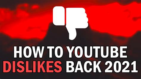 How To Get YouTube Dislikes Back 2021 How To Restore Dislikes On