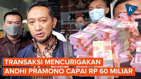 Transaksi Mencurigakan Andhi Pramono Capai Rp 60 Miliar YouTube