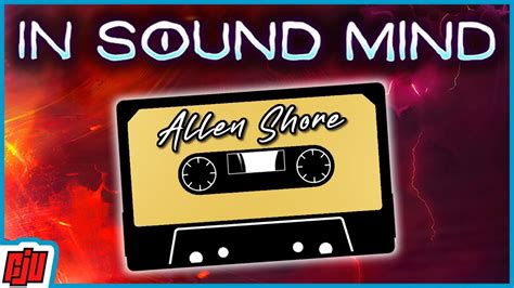 In Sound Mind Part Allen S Tape New Psychological Horror Game