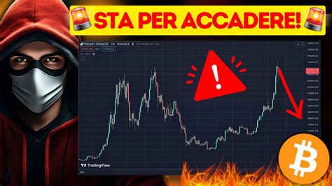 Attenzione Sta Per Accadere Bitcoin Siamo Fuori Pericolo Ascolta