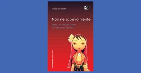 Non Ne Sapevo Niente Ernesto Berretti Recensione Libro