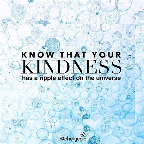 Kindness Ripple Effect Quotes - ShortQuotes.cc