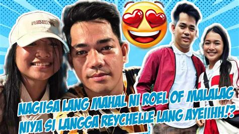 ROEL OF MALALAG NAGIISA LANG MAHAL NIYA SI LANNGA REYCHELLE MORALES