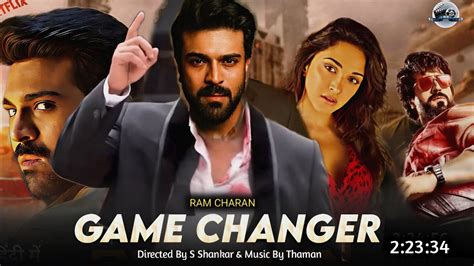 Game Changer Full Movie Hindi Dubbed 2023 Update Ram Charan Kiara A