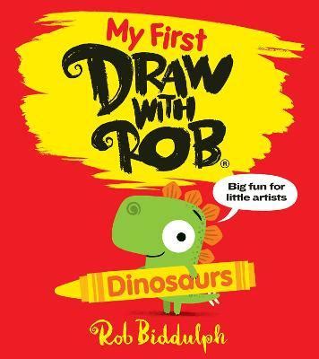 The Bookseller - Previews - My First Draw with Rob: Dinosaurs