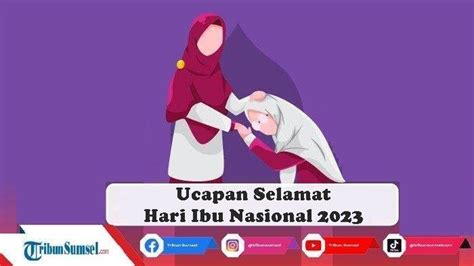 Contoh Ucapan Selamat Hari Ibu Nasional Singkat Menyentuh Hati