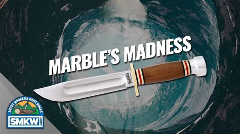 Guys Talk Knives Marble S Madness S Ep Youtube