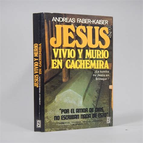 Jesús Vivió Y Murió En Cachemira Andreas Faber K 1976 Y3 Envío gratis