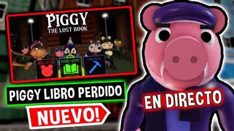 PIGGY LIBRO PERDIDO Visitando Escenas De SUSCRIPTORES En Directo