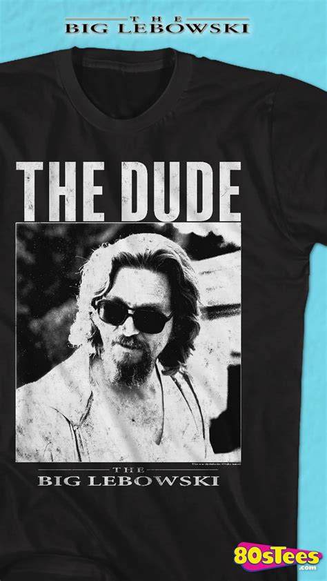 This Big Lebowski T Shirt Features A Black And White Distressed Image