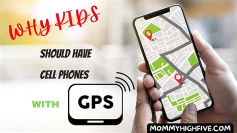 8 Reasons Why Kids Should Have Cell Phones With GPS