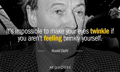 TOP 25 QUOTES BY ROALD DAHL (of 195) | A-Z Quotes